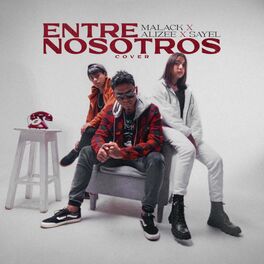 Album cover of Entre Nosotros (feat. Alizée & Sayel)