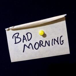 Album cover of Bad Morning