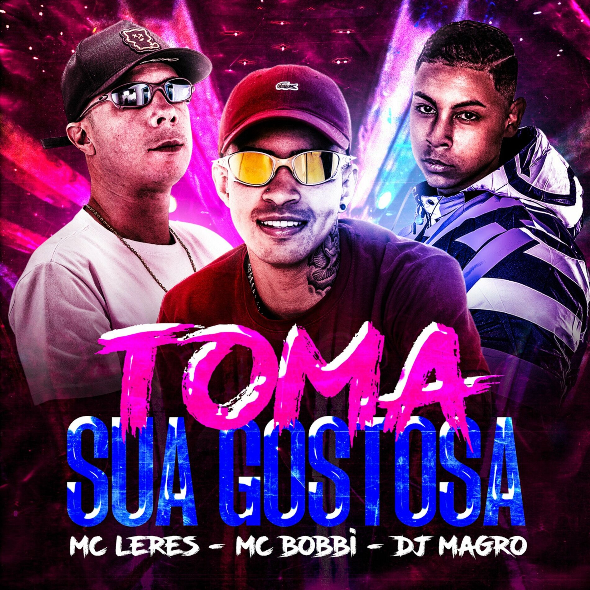 MC LERES - Toma Sua Gostosa: letras e músicas | Deezer