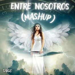 Album cover of Entre Nosotros (Mashup)