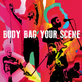 Album cover of Body Bag Your Scene