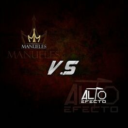 Album cover of Los Manueles V.S Alto Efecto