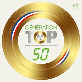 Album picture of Génération Top 50 spécial chanson française