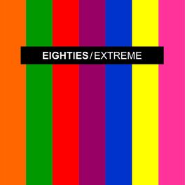Album cover of EIGHTIES EXTREME 1 (Extended Disco Mixes)