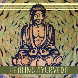 Album cover of Healing Ayurveda: Mind & Body, Qi Gong, Tranquil New Age Liquid Music, Meditation & Yoga, Inner Power, Soul Connection