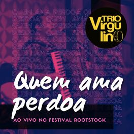 Album cover of Quem Ama Perdoa (Ao Vivo)
