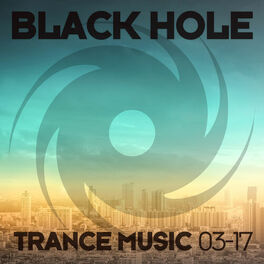 Album cover of Black Hole Trance Music 03-17