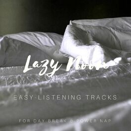 Album cover of Lazy Noon - Easy-Listening Tracks For Day Break & Power Nap