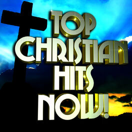 Album cover of Top Christian Hits Now!