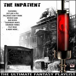 Album cover of The Inpatient The The Ultimate Fantasy Playlist