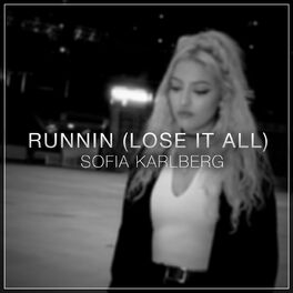 Album cover of Runnin (Lose it All)