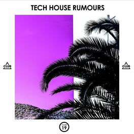 Album cover of Tech House Rumours, Vol. 19