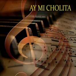 Album cover of Ay mi cholita