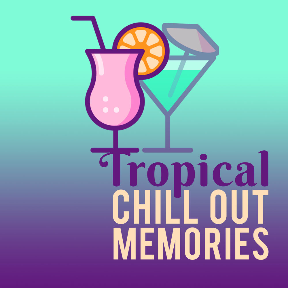 Chill tropical. Chill out зона. Chill out напиток. Chill out Zone.