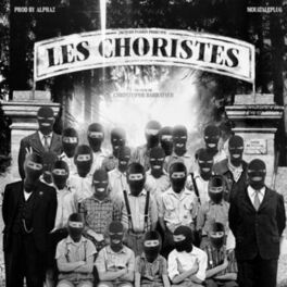 Album picture of Les Choristes (Drill sur ton chemin)