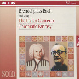 Album cover of Brendel Plays Bach including The Italian Concerto & Chromatic Fantasy