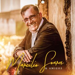 Album cover of Marcilio Soares & Amigos