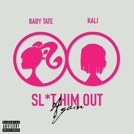 Album cover of Sl*t Him Out Again (feat. Kali)