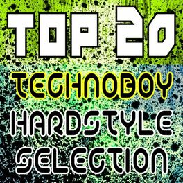 Album cover of Top 20 Technoboy Hardstyle Selection