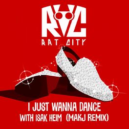 Album cover of I Just Wanna Dance - MAKJ Remix