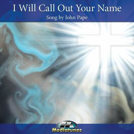 Album cover of I Will Call Out Your Name