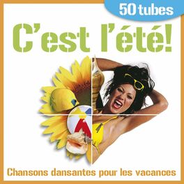 Album cover of C'est l'été ! Chansons dansantes pour les vacances