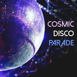 Album cover of Cosmic Disco Parade