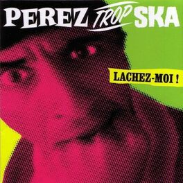 Album cover of Lâchez-moi !