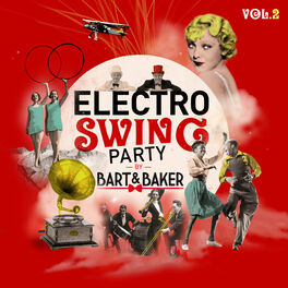 Album cover of Electro Swing Party by Bart&Baker, Vol. 2