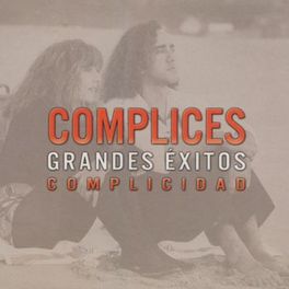 Album cover of Grandes Exitos: Complicidad