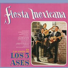 Album cover of Fiesta Mexicana en las Voces de los Tres Ases