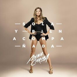 Album cover of Sola y Bien Acompañada