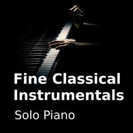 Album cover of Fine Classical Instrumentals I (Solo Piano)
