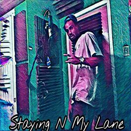Album cover of Staying N My Lane (feat. Koma)