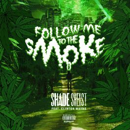 Album cover of Follow Me to the Smoke