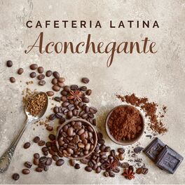 Album cover of Cafeteria Latina Aconchegante: Jazz para Pequenos Cafés, Ambiente de Restaurante Agradável para Descontrair