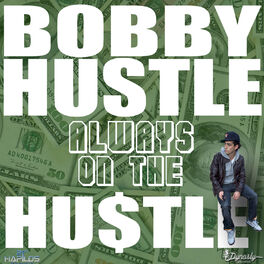 Album cover of Always on the Hustle