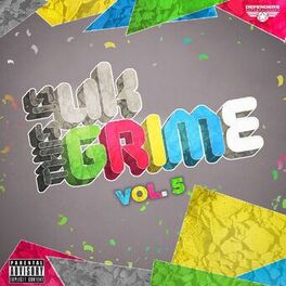 Album cover of This Is UK Grime, Vol. 5