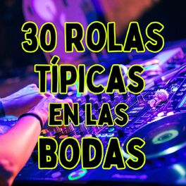Album cover of 30 Rolas Típicas en las Bodas