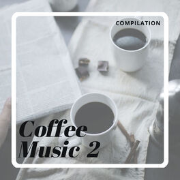 Album cover of Coffee Music 2