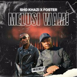 Album cover of Melusi Wam (feat. FosterSA)