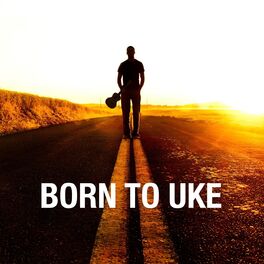 Album cover of Born to Uke
