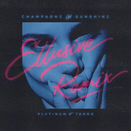 Album cover of Champagne & Sunshine (Ellusive Remix)