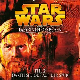 Album cover of Labyrinth des Bösen - Teil 2: Darth Sidious auf der Spur