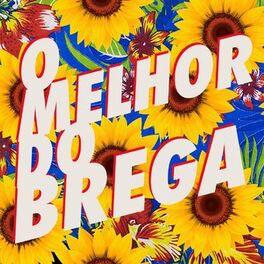 Album cover of O Melhor do Brega
