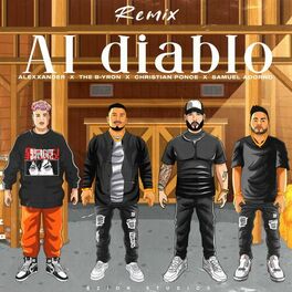 Album cover of Al Diablo (feat. Christian Ponce, Alexxander & Samuel Adorno) [Remix]