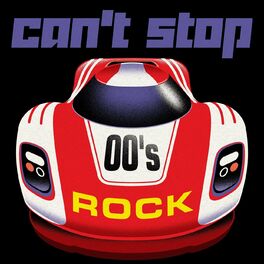 Album cover of Can't Stop - 00's Rock