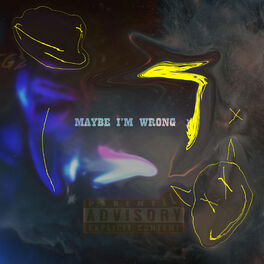 Album cover of Maybe I'm Wrong