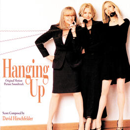 Album cover of Hanging Up (Original Motion Picture Soundtrack)