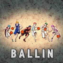 Album cover of Ballin (Kuroko no Basket) (feat. Lord Nekros)